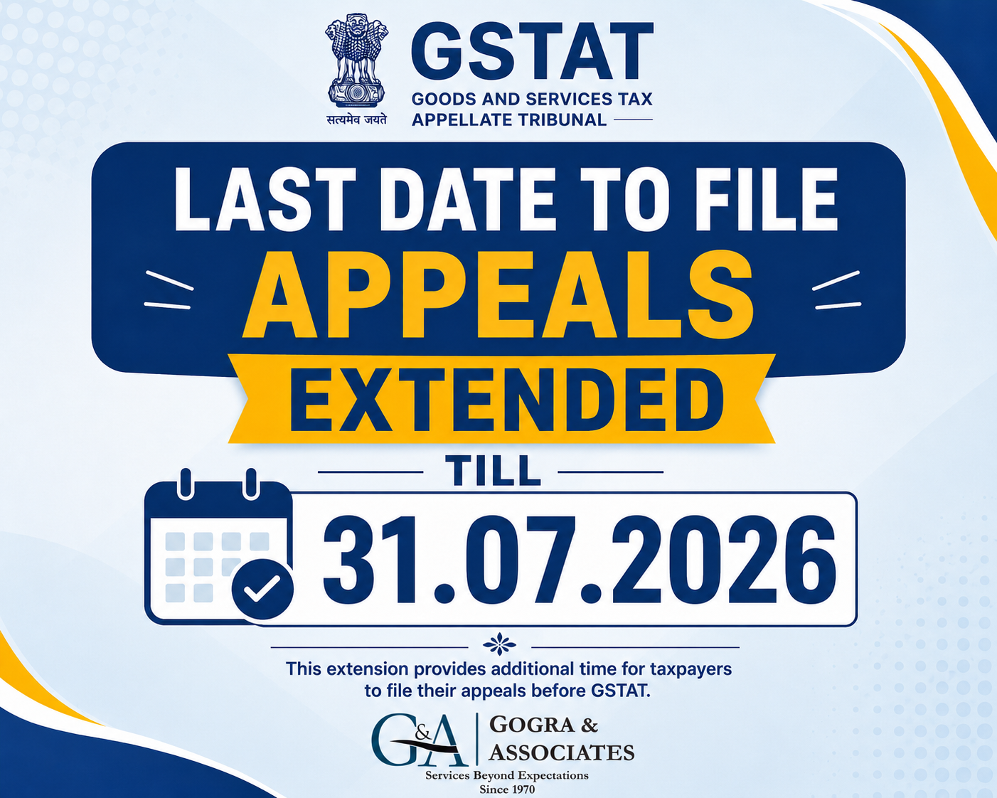 GSTAT FILING DATE EXTENDED TILL 31 JULY 2026